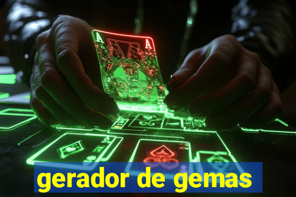 gerador de gemas